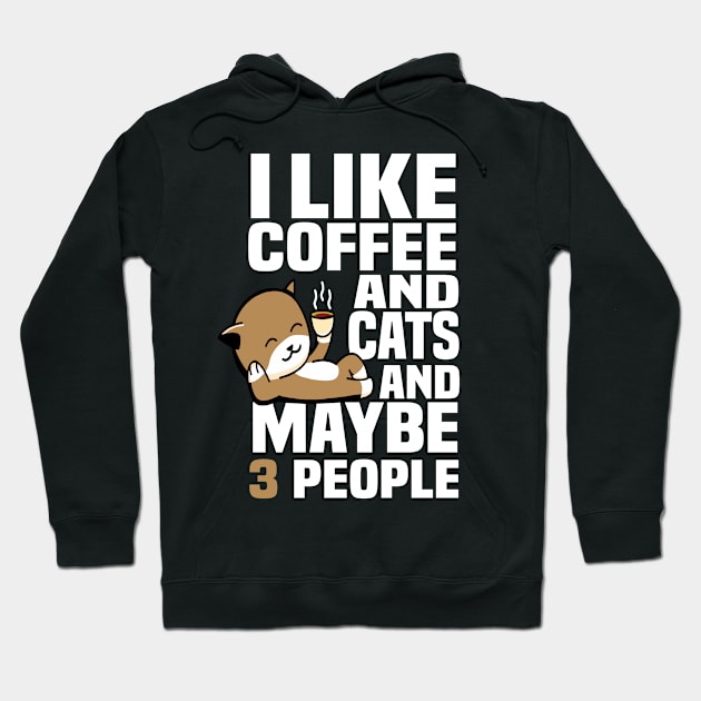 I Like Coffee And Maybe 3 People Hoodie by boufart